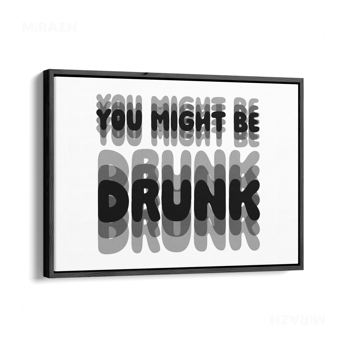 YouMightBeDrunk Framed Canvas 03 Black Wood