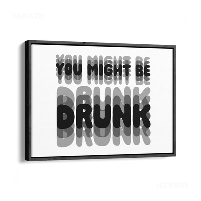 YouMightBeDrunk Framed Canvas 03 Black Wood