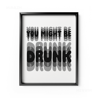 YouMightBeDrunk Framed Poster 01 Black Aluminum