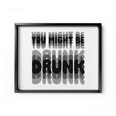 YouMightBeDrunk Framed Poster 03 Black Aluminum