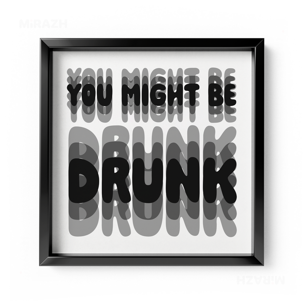 YouMightBeDrunk Framed Poster 04 Black Aluminum