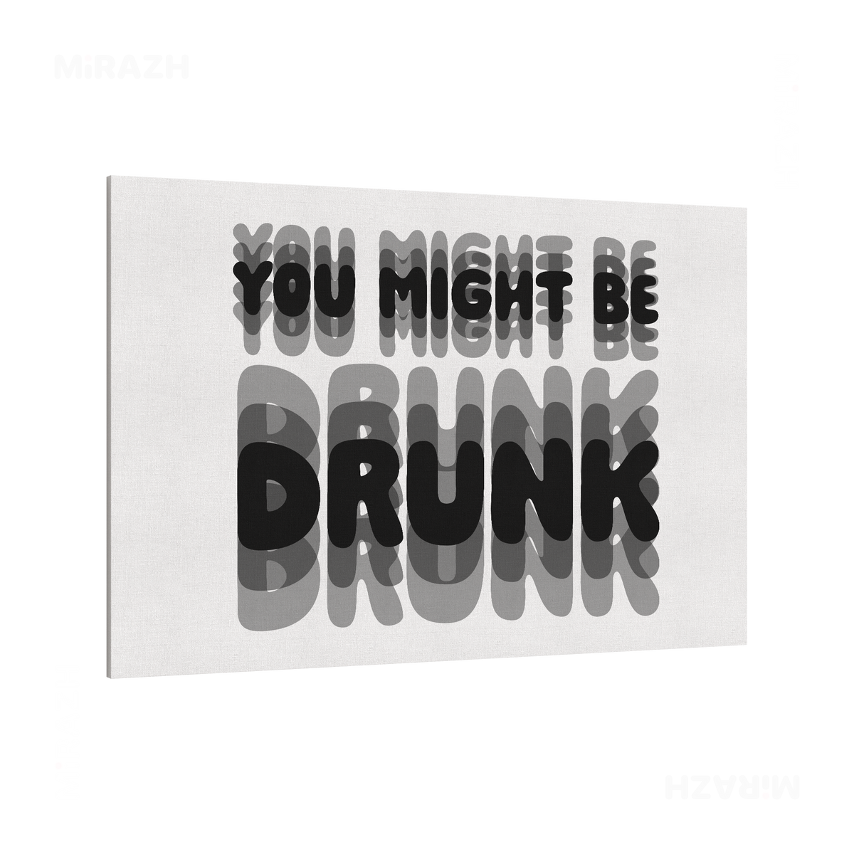 YouMightBeDrunk Frameless Canvas 03
