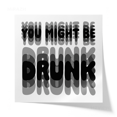 YouMightBeDrunk Giclee Print 04
