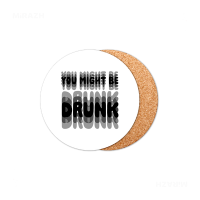 YouMightBeDrunk High Gloss Coaster 01 Round