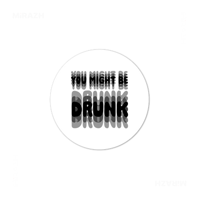 YouMightBeDrunk High Gloss Coaster 03 Round