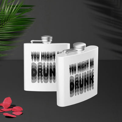YouMightBeDrunk Hip Flasks 02 White