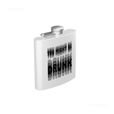 YouMightBeDrunk Hip Flasks 03 White