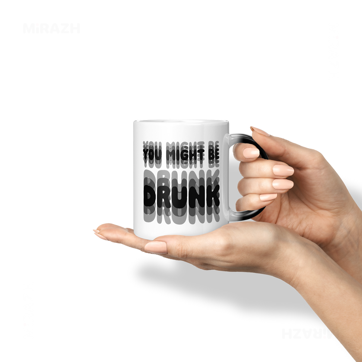 YouMightBeDrunk Magic Ceramic Mug 06
