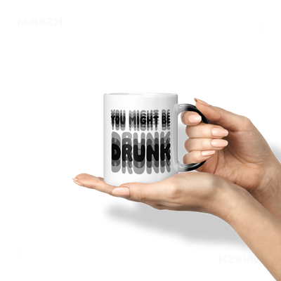 YouMightBeDrunk Magic Ceramic Mug 06