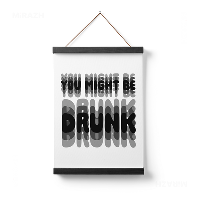 YouMightBeDrunk Magnetic Hanger Poster 01 Black Wood
