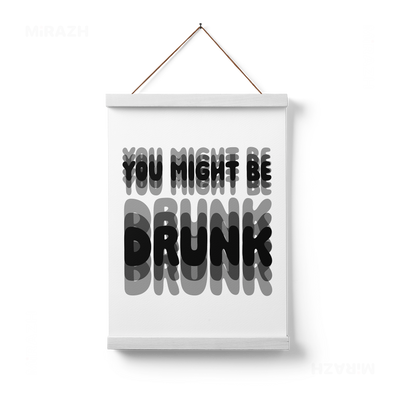 YouMightBeDrunk Magnetic Hanger Poster 01 White Wood