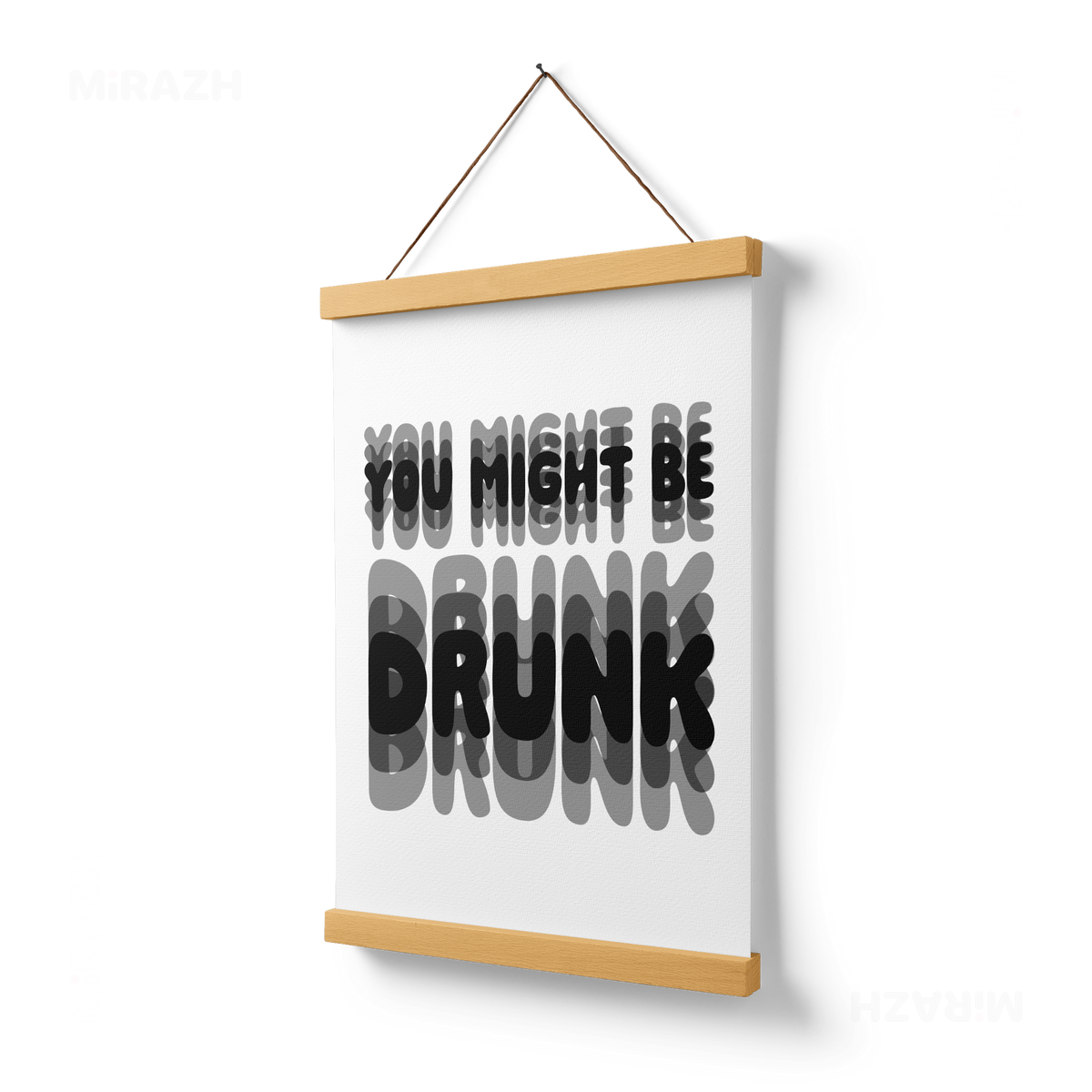 YouMightBeDrunk Magnetic Hanger Poster 03 Natural Wood