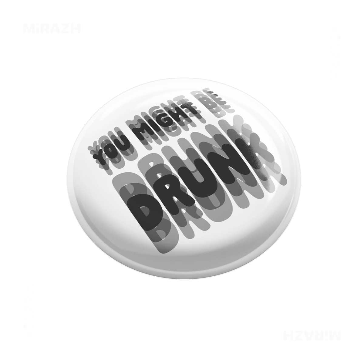YouMightBeDrunk Pin Buttons 03 Round