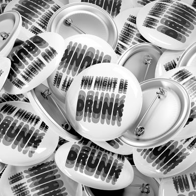 YouMightBeDrunk Pin Buttons 06 Round