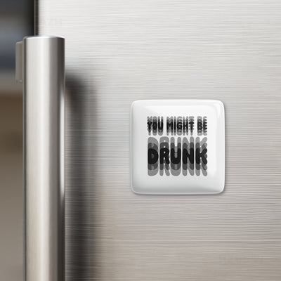 YouMightBeDrunk Porcelain Magnet 02