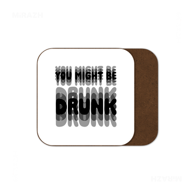 YouMightBeDrunk Semi Glossy Coaster 01