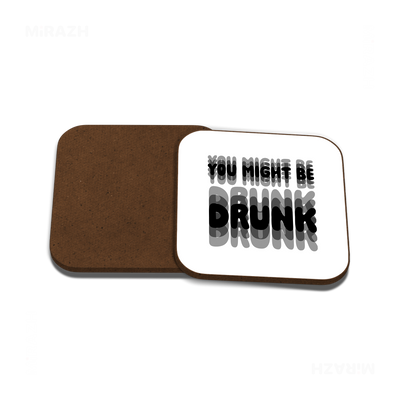 YouMightBeDrunk Semi Glossy Coaster 05