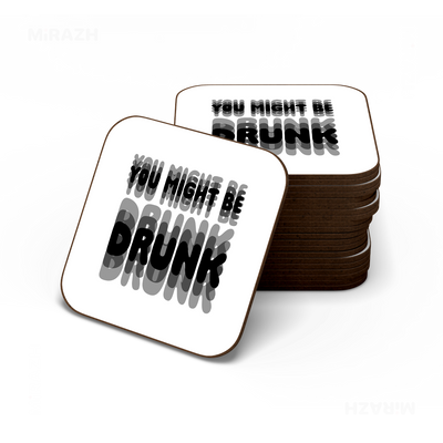 YouMightBeDrunk Semi Glossy Coaster 06