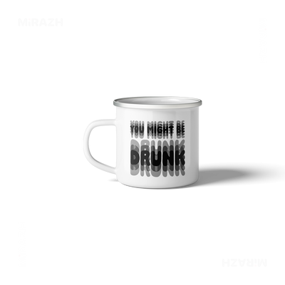 YouMightBeDrunk Stainless Steel Camping Mug 03