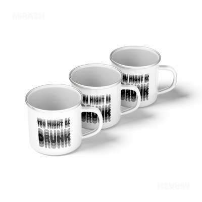 YouMightBeDrunk Stainless Steel Camping Mug 05