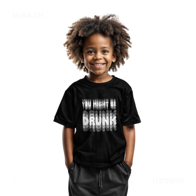 YouMightBeDrunk Toddler T Shirt 05 Black