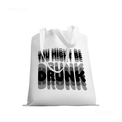 YouMightBeDrunk Tote Bags 03 White