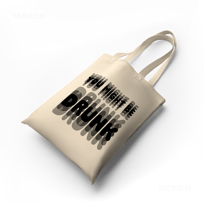 YouMightBeDrunk Tote Bags 04 Natural
