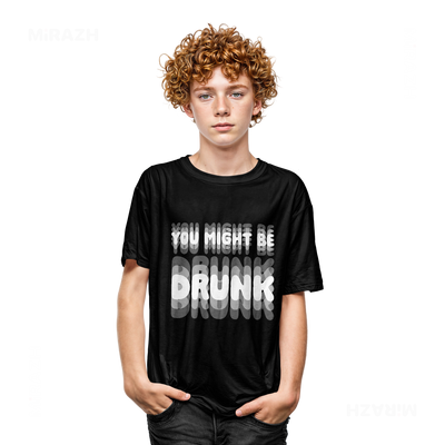 YouMightBeDrunk Youth T Shirt 05 Black